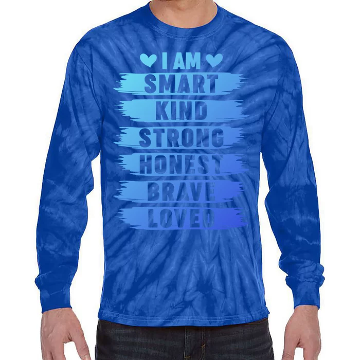 I Am Smart Kind Strong Honest Brave Inspirational Quote Gift Tie-Dye Long Sleeve Shirt