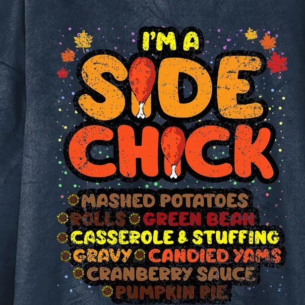 Im A Side Chick Thanksgiving Day Funny Turkey Leg Autumn Hooded Wearable Blanket