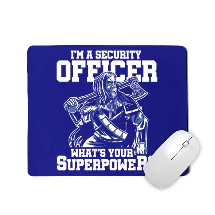 Im A Security Officer Whats Your Superpower Construction Gift Mousepad