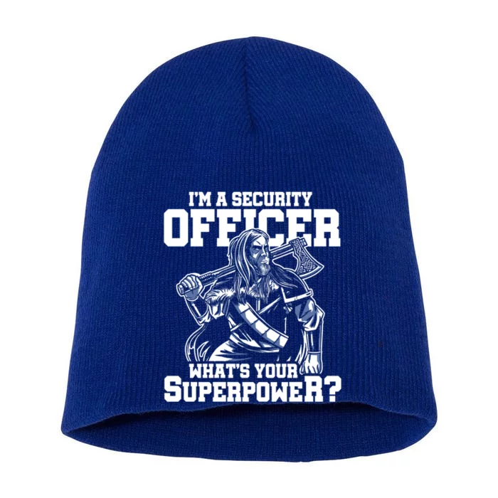 Im A Security Officer Whats Your Superpower Construction Gift Short Acrylic Beanie