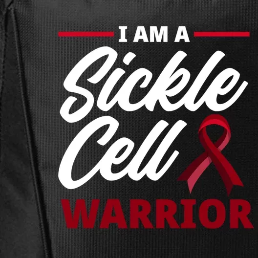 I'm A Sickle Cell Warrior Sickle Cell Anemia Awareness Gift City Backpack