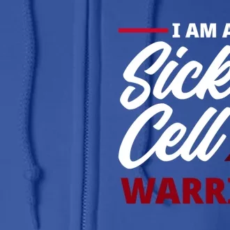 I'm A Sickle Cell Warrior Sickle Cell Anemia Awareness Gift Full Zip Hoodie