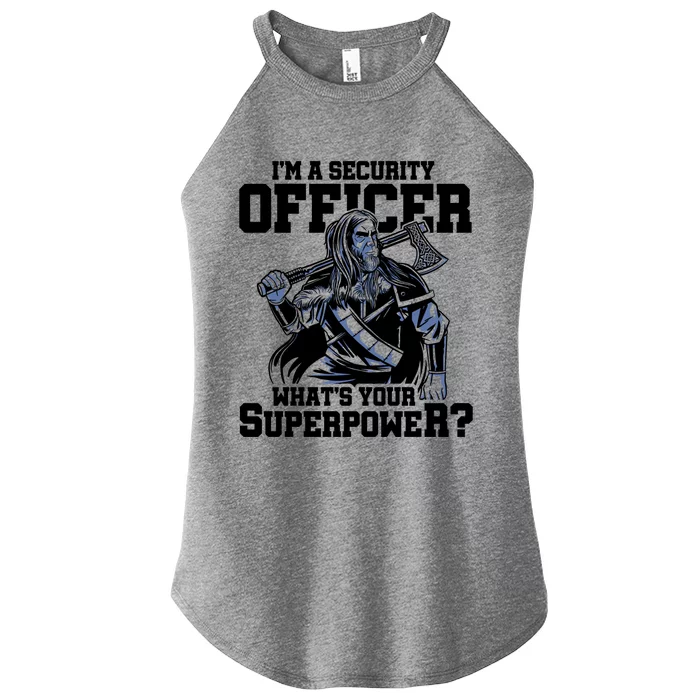 Im A Security Officer Whats Your Superpower Construction Great Gift Women’s Perfect Tri Rocker Tank