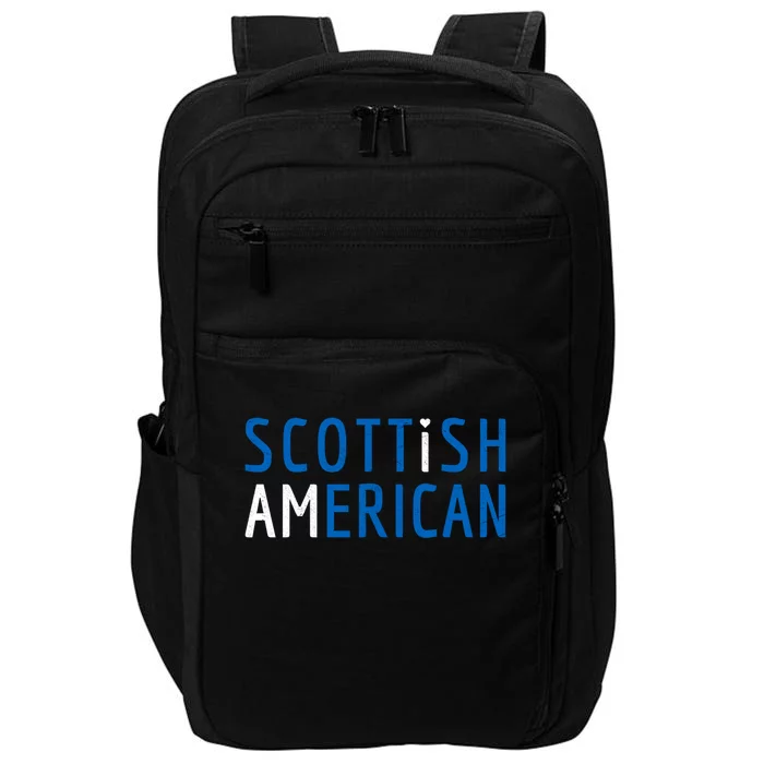 I Am Scottish American Gift Scotland And America Pride Gift Impact Tech Backpack