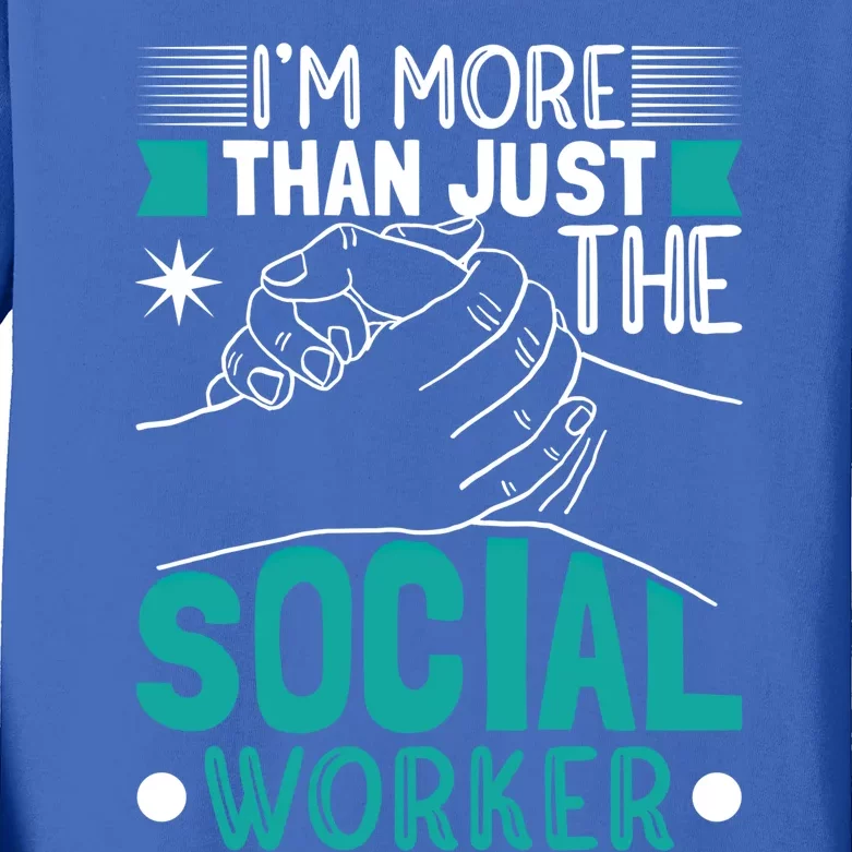 I'm A Social Worker Gift Kids Long Sleeve Shirt