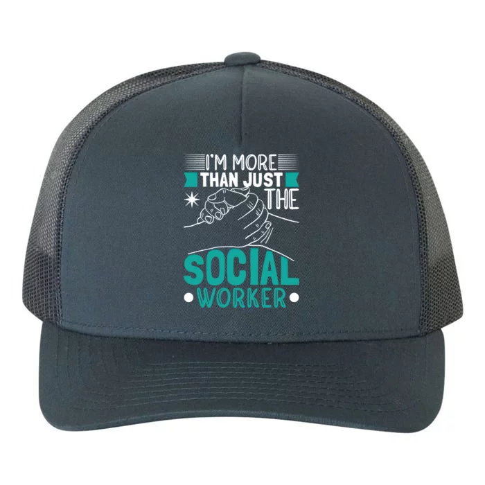 I'm A Social Worker Gift Yupoong Adult 5-Panel Trucker Hat