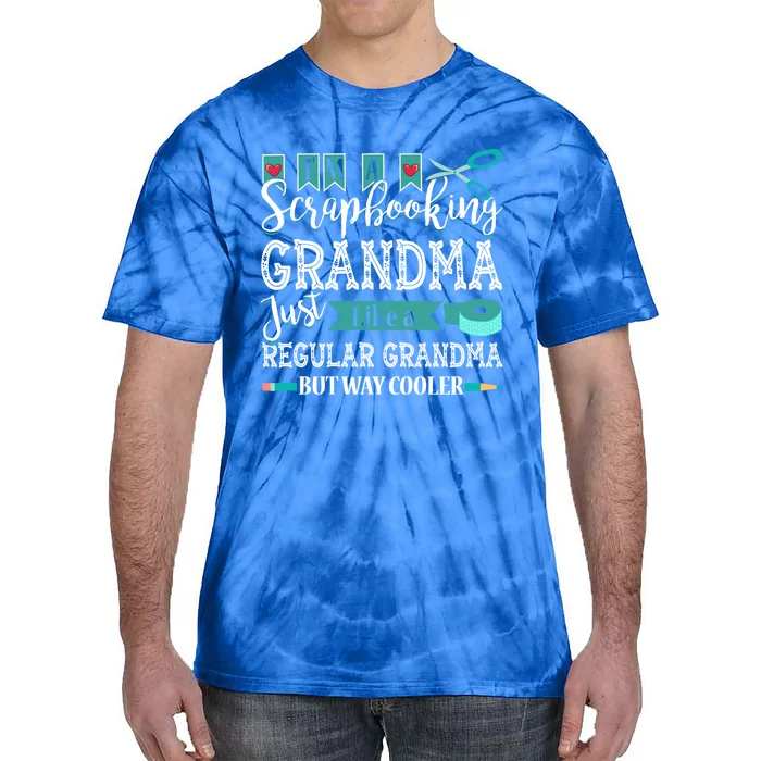 Im A Scrapbooking Grandma Great Grandma Tee For Mothers Day Gift Tie-Dye T-Shirt