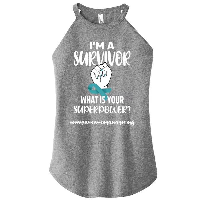 I'm A Survivor Cancer Survivor Teal Ovarian Cancer Warrior Great Gift Women’s Perfect Tri Rocker Tank