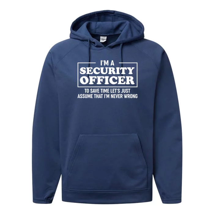 Im A Security Officer Security Guard Gift Performance Fleece Hoodie