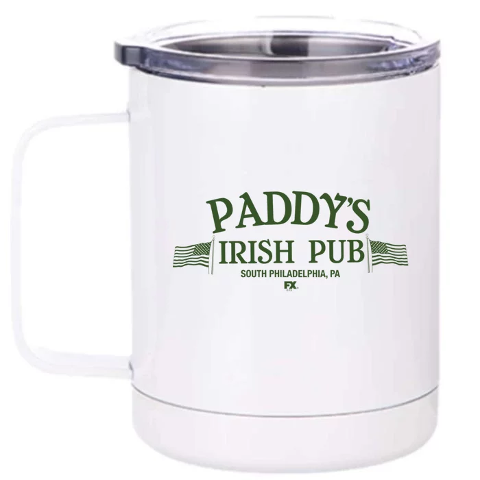 It's Always Sunny In Philadelphia Paddy's Irish Pub Gift Front & Back 12oz Stainless Steel Tumbler Cup