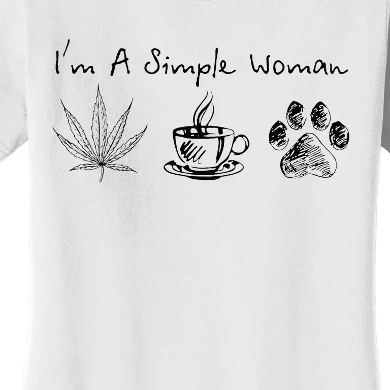 I’m A Simple Woman Weed Coffee Dog Animal Fur Paw Print Women's T-Shirt