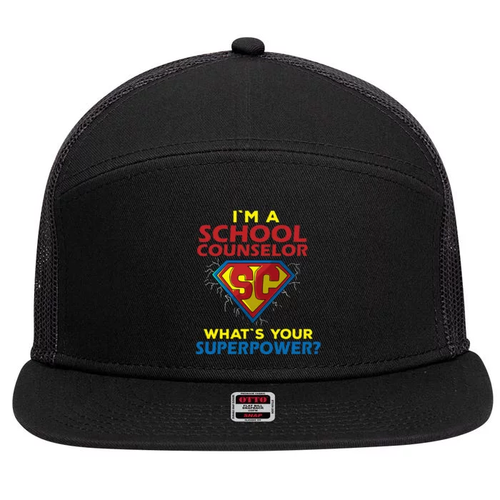 Im A School Counselor Whats Your Superpower 7 Panel Mesh Trucker Snapback Hat