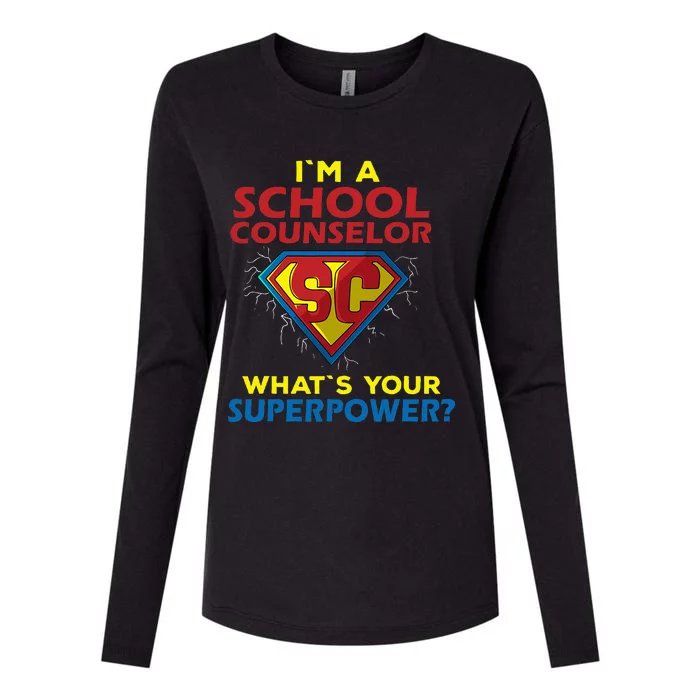 Im A School Counselor Whats Your Superpower Womens Cotton Relaxed Long Sleeve T-Shirt