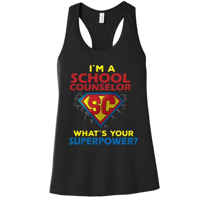 Im A School Counselor Whats Your Superpower Women's Racerback Tank