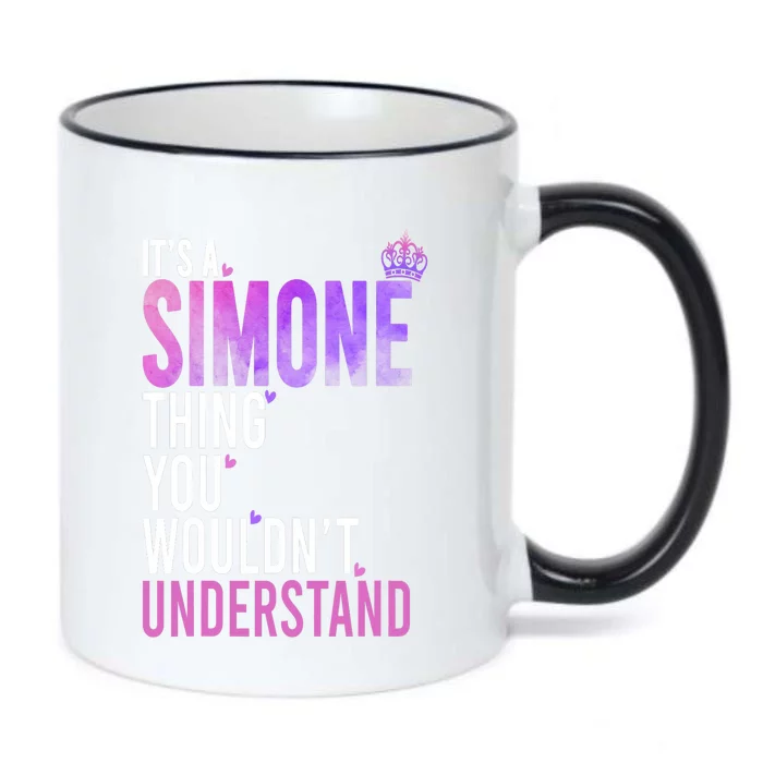 ItS A Simone Thing You WouldnT Understand Name Simone Black Color Changing Mug