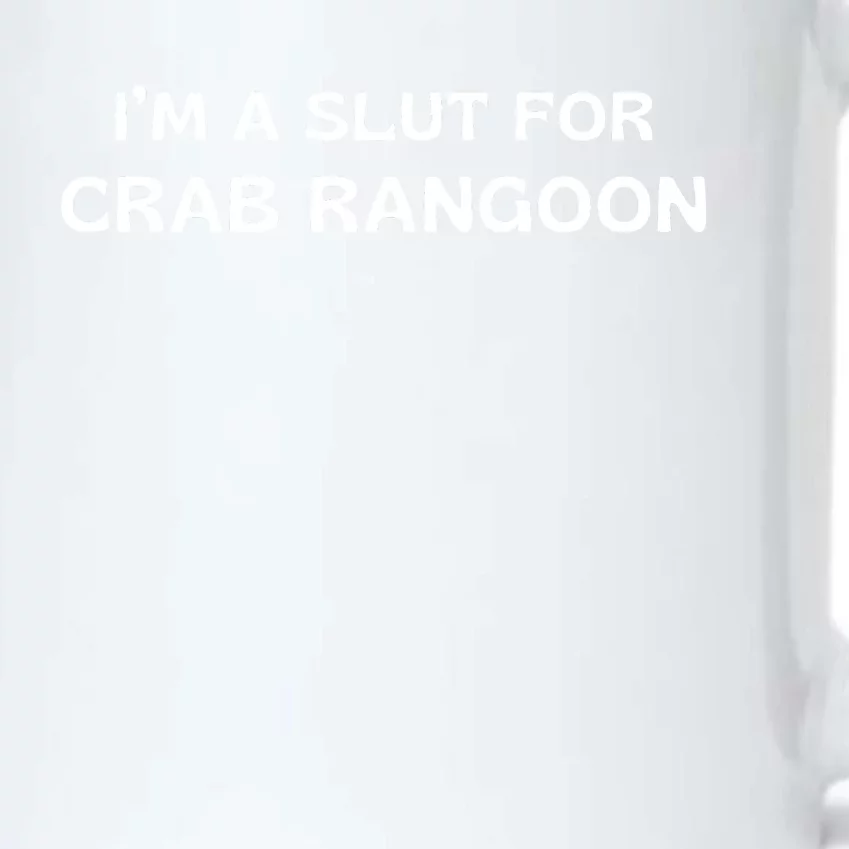 I’m A Slut For Crab Rangoon Funny Crab Rangoon Lover Black Color Changing Mug