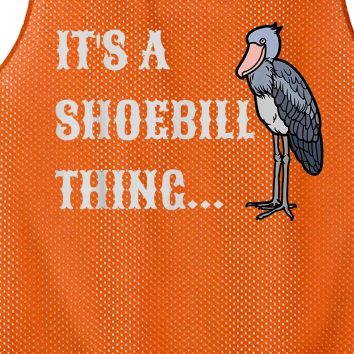 Its A Shoebill Thing African Birds Lover Mesh Reversible Basketball Jersey Tank