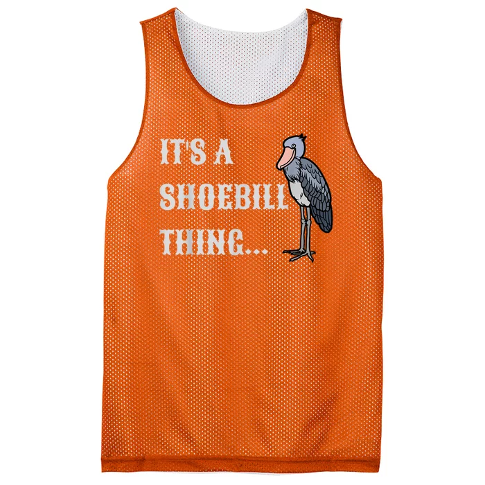 Its A Shoebill Thing African Birds Lover Mesh Reversible Basketball Jersey Tank