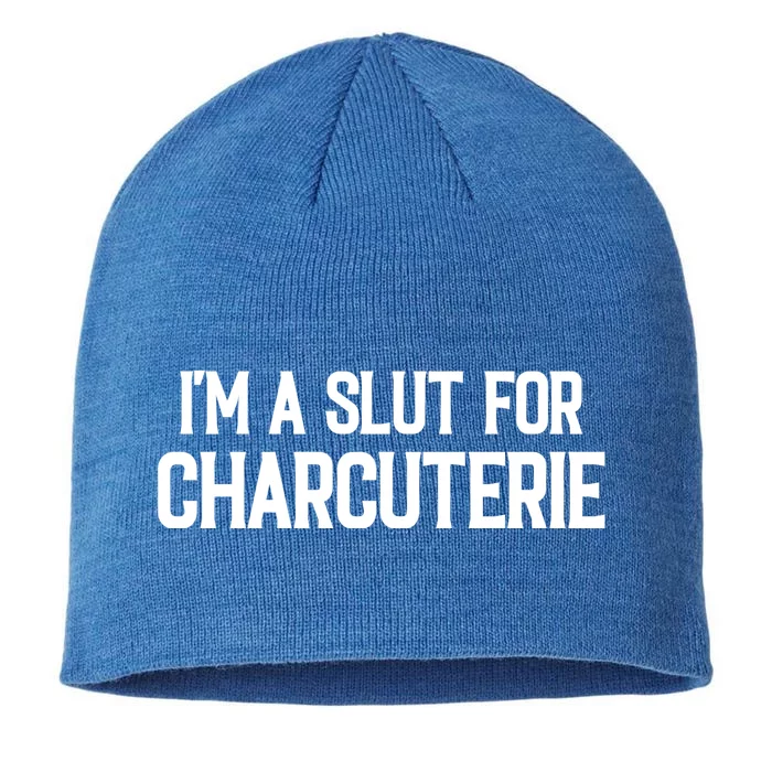 I’m A Slut For Charcuterie 8 1/2in Sustainable Knit Beanie