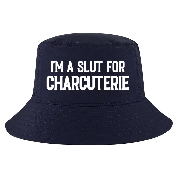 I’m A Slut For Charcuterie Cool Comfort Performance Bucket Hat