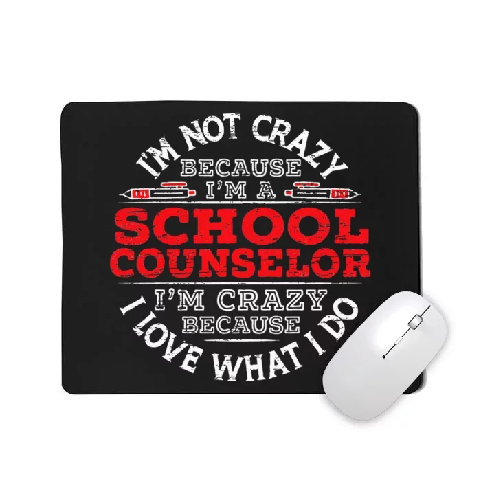 I'm A School Counselor Student Counseling Priofession Mousepad