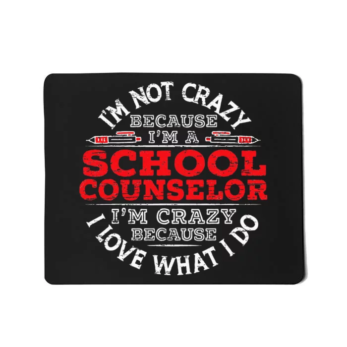 I'm A School Counselor Student Counseling Priofession Mousepad