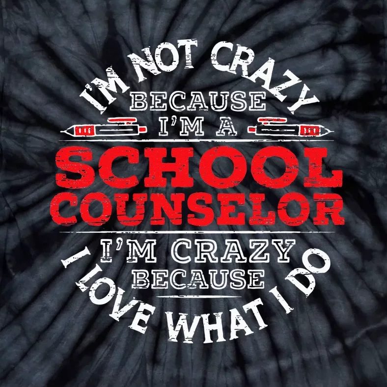 I'm A School Counselor Student Counseling Priofession Tie-Dye T-Shirt