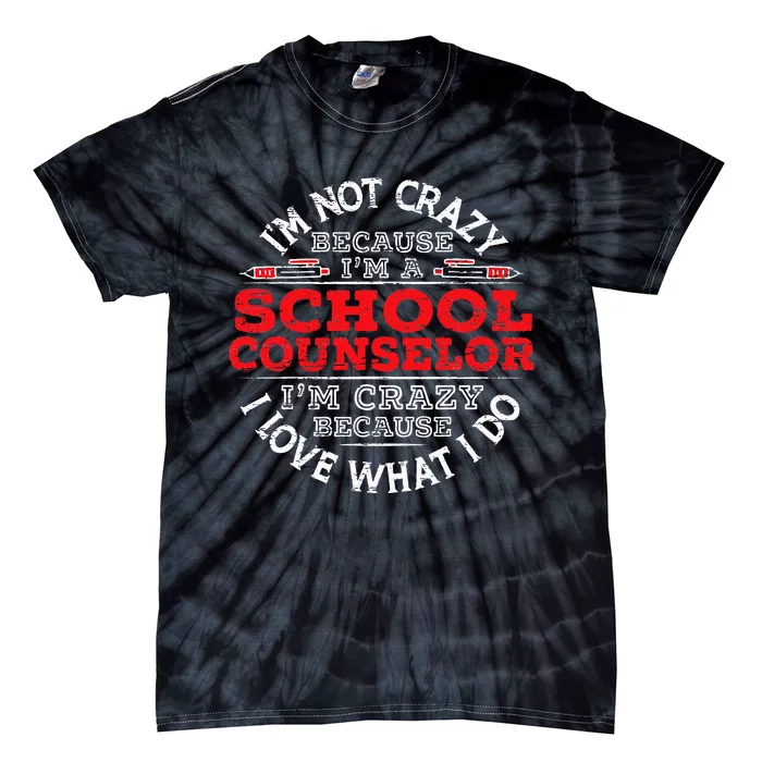 I'm A School Counselor Student Counseling Priofession Tie-Dye T-Shirt