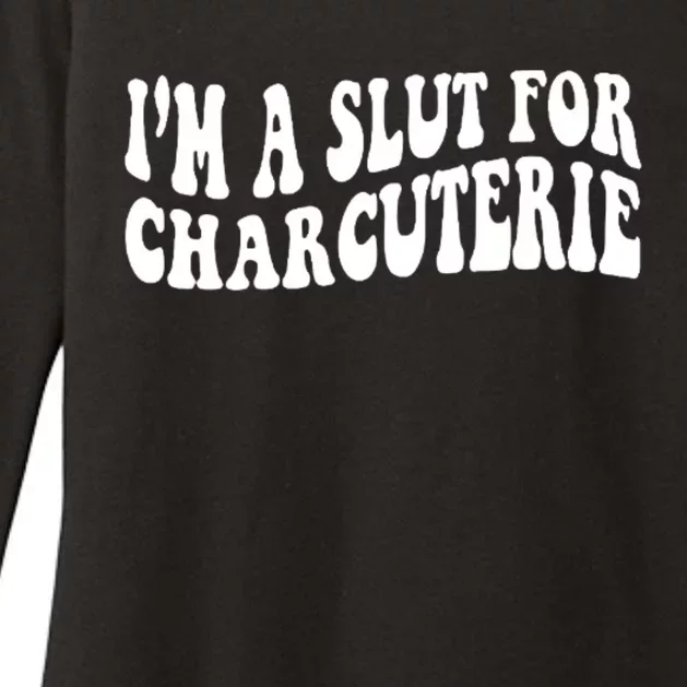 I’m A Slut For Charcuterie Womens CVC Long Sleeve Shirt