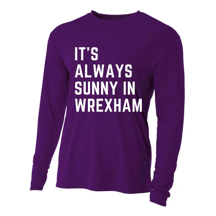 It's Always Sunny In Wrexham Cooling Performance Long Sleeve Crew