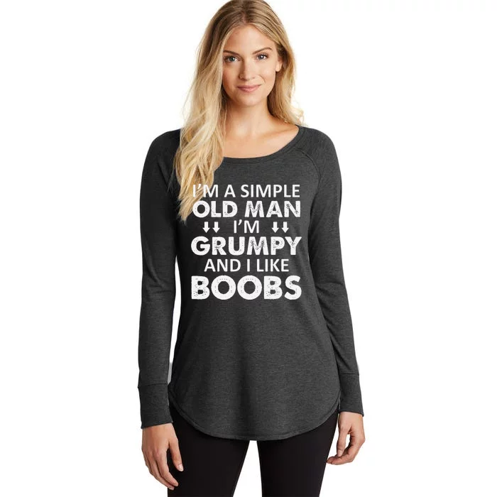 IM A Simple Old Man I Am Grumpy And I Like Boobs Women's Perfect Tri Tunic Long Sleeve Shirt