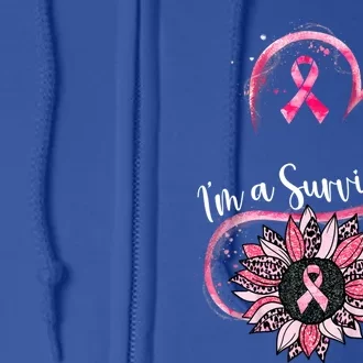 Im A Survivor Breast Cancer Awareness Sunflower Cool Gift Full Zip Hoodie