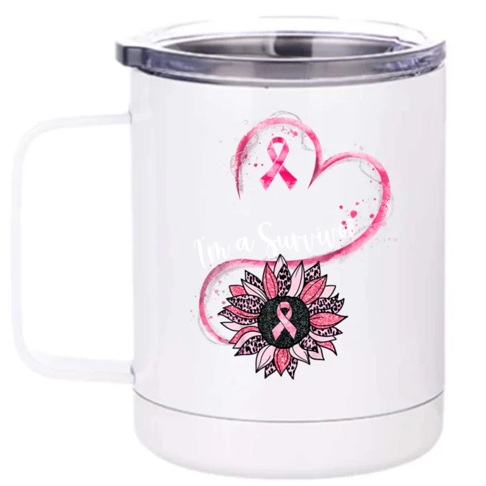 Im A Survivor Breast Cancer Awareness Sunflower Cool Gift Front & Back 12oz Stainless Steel Tumbler Cup