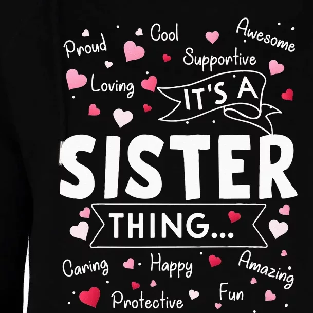 It's a Sister Thing Funny Sayings Cute Sister Mothers Day Womens Funnel Neck Pullover Hood