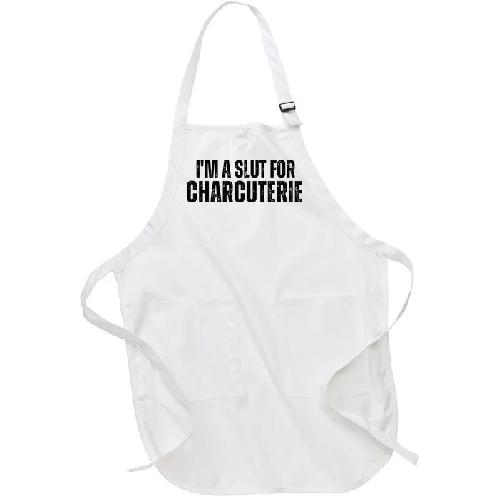 I’m A Slut For Charcuterie Full-Length Apron With Pocket