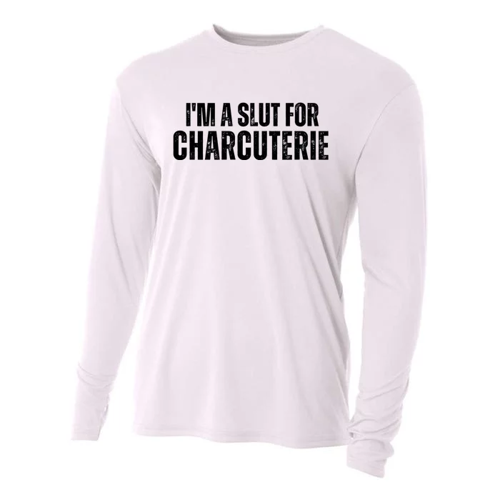 I’m A Slut For Charcuterie Cooling Performance Long Sleeve Crew