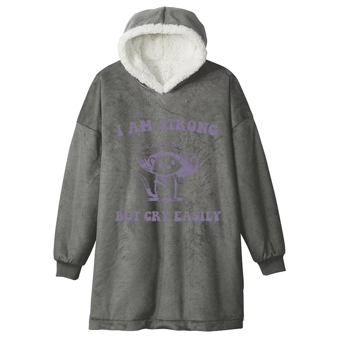 I Am Strong But Cry Easily Retro Hooded Wearable Blanket