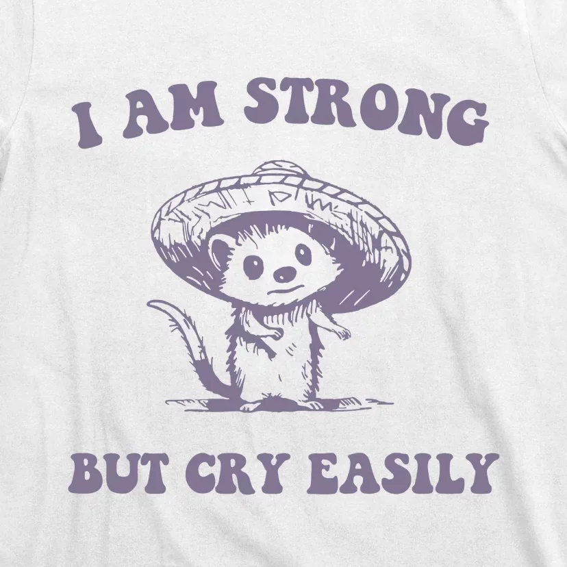 I Am Strong But Cry Easily Retro T-Shirt