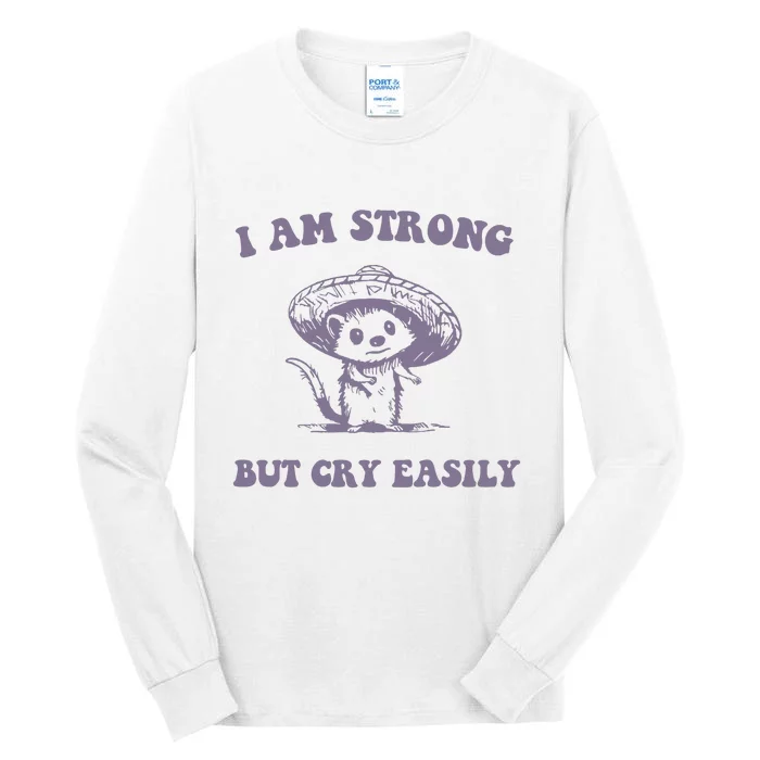 I Am Strong But Cry Easily Retro Tall Long Sleeve T-Shirt