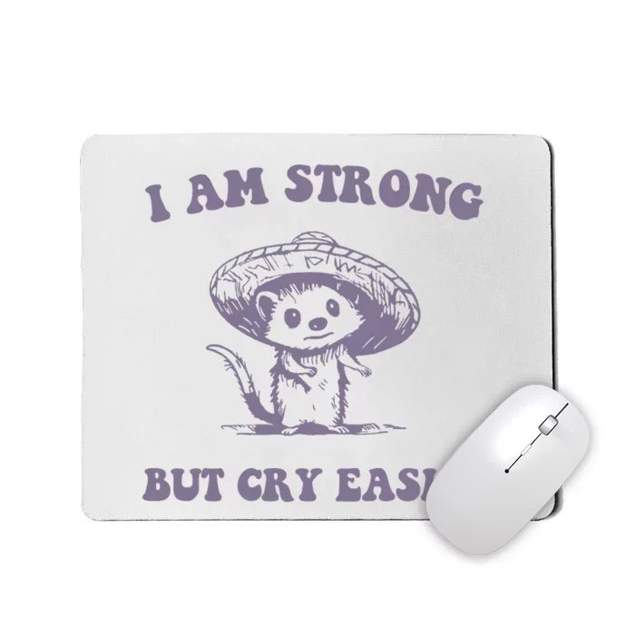 I Am Strong But Cry Easily Retro Mousepad