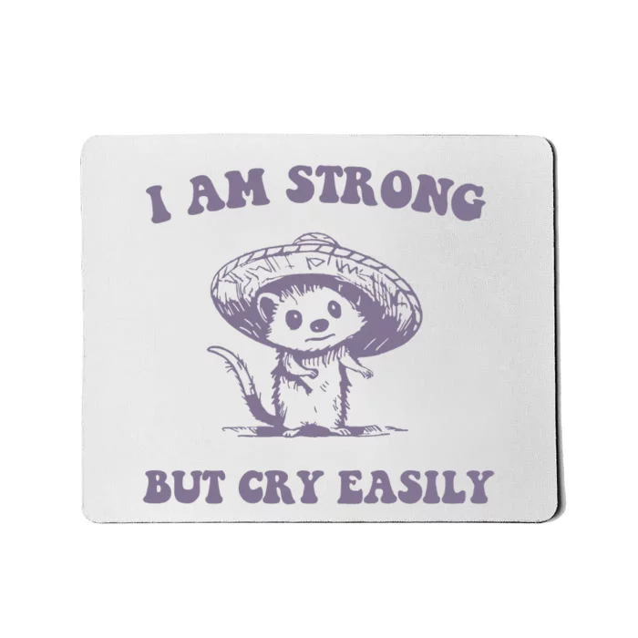 I Am Strong But Cry Easily Retro Mousepad