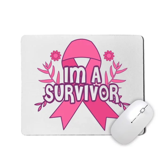 Im A Survivor Breast Cancer Awareness Ribbon Mousepad