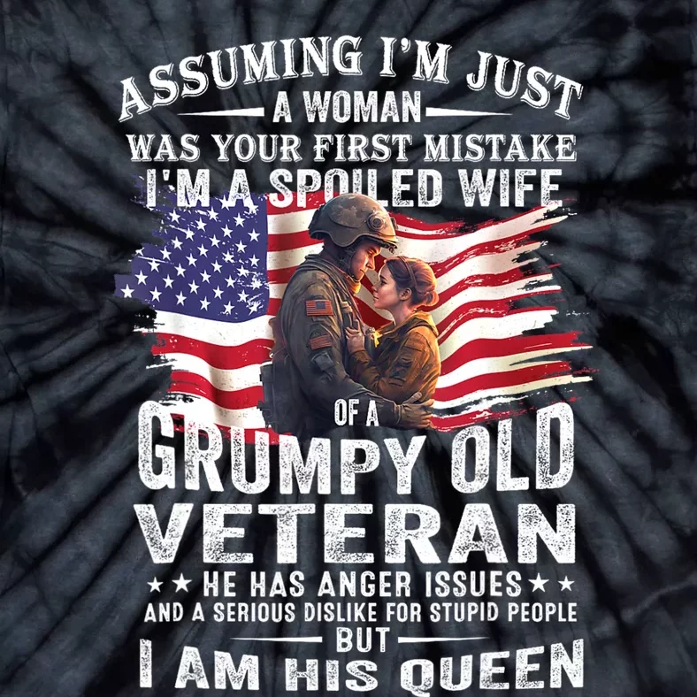 IM A Spoiled Wife Of A Grumpy Old Veteran Husband Wife Tie-Dye T-Shirt