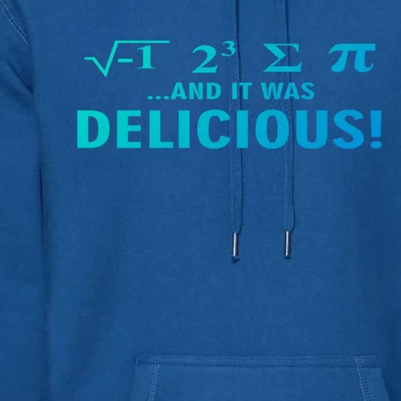 I Ate Some Pie And It Was Delicious Funny Sayings Gift Premium Hoodie