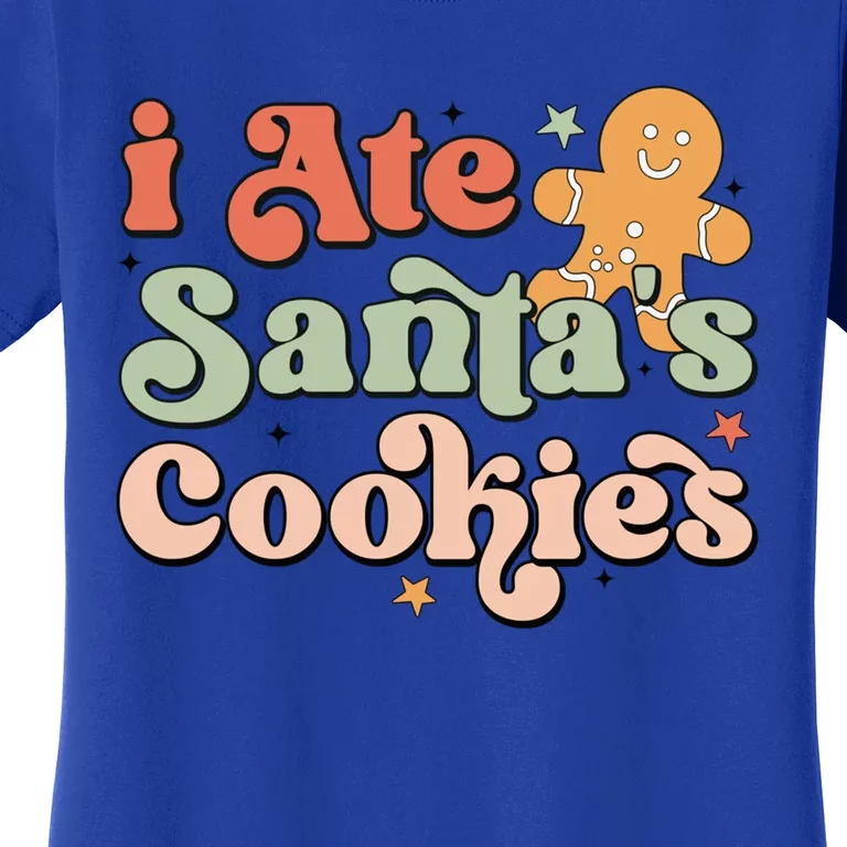 I Ate Santas Cookies Lovers Funny Christmas Gift Women's T-Shirt