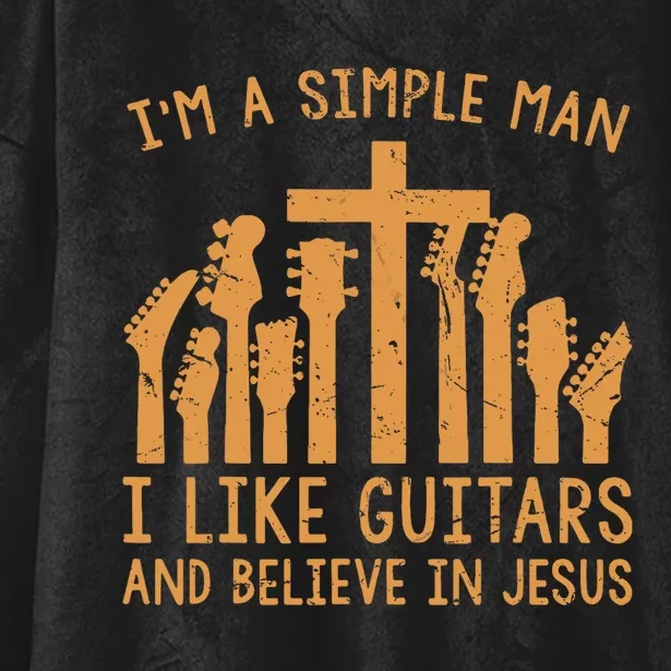 Im A Simple Man I Like Bass Guitar And Believe In Jesus Tee Hooded Wearable Blanket