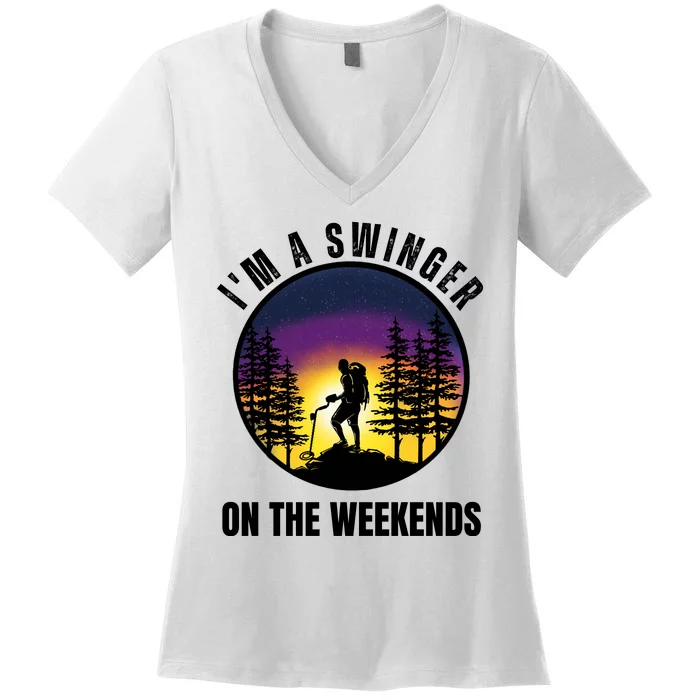 Im A Swinger On The Weekends Funny Metal Detectorist Women's V-Neck T-Shirt