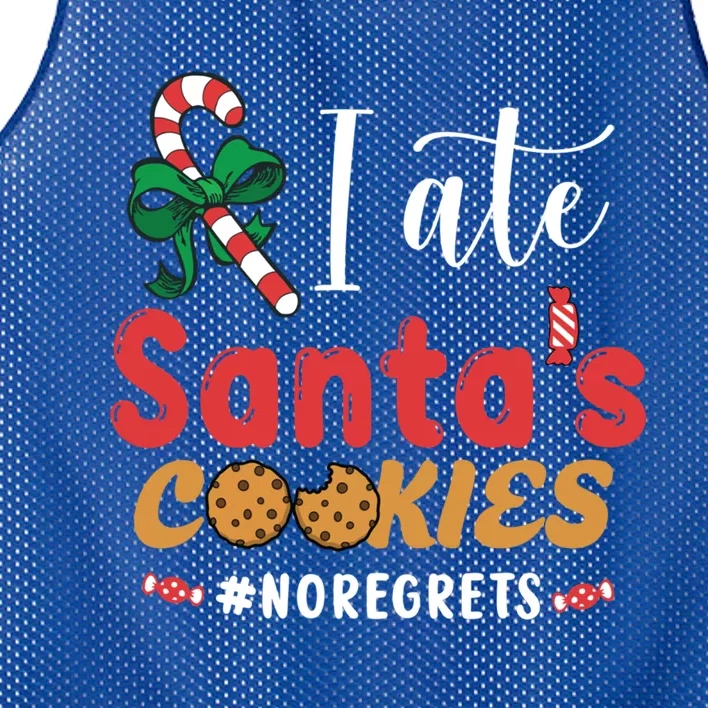 I Ate SantaS Cookies No Regrets Christmas SantaS Cookies Meaningful Gift Mesh Reversible Basketball Jersey Tank