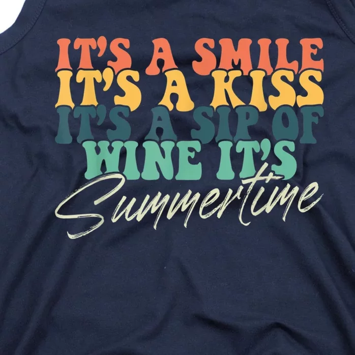 It's A Smile It's A Kiss It's A Sip Of Wine It's Summertime Tank Top