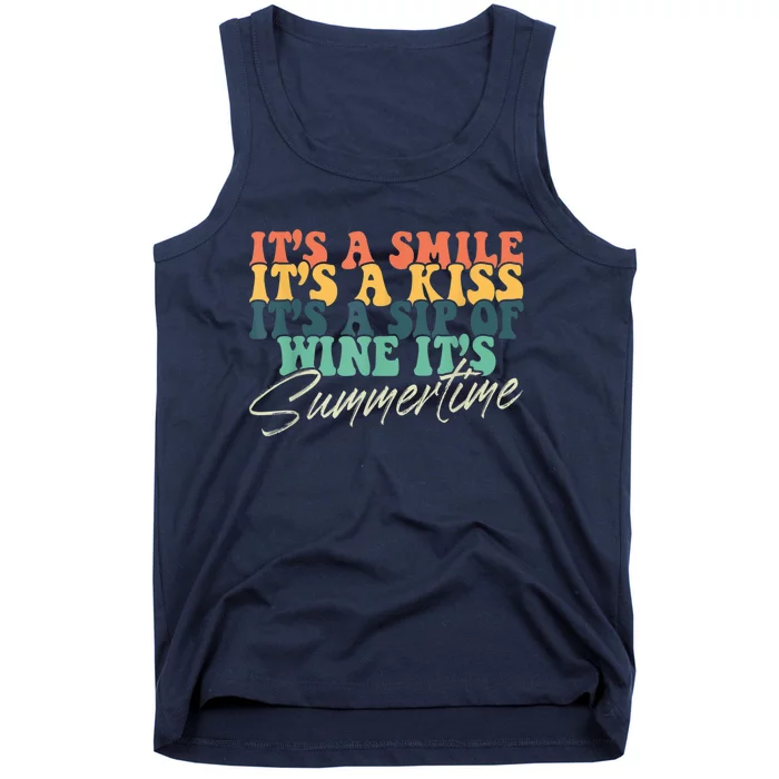 It's A Smile It's A Kiss It's A Sip Of Wine It's Summertime Tank Top